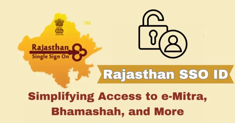 Rajasthan SSO ID: Simplifying Access to e-Mitra, Bhamashah, and More