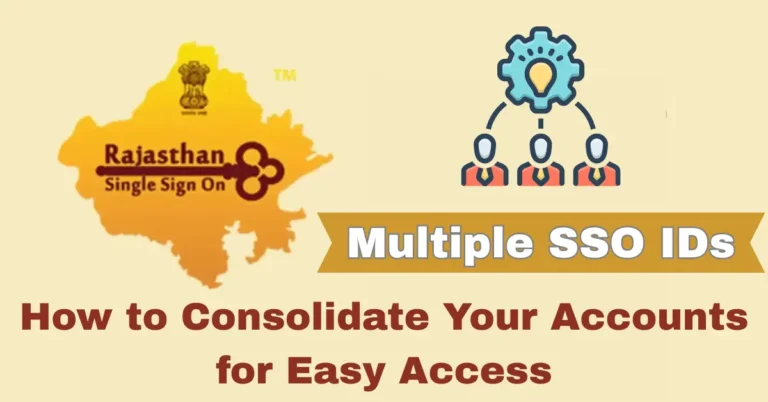 Multiple Rajasthan SSO IDs? Consolidate Accounts for Easy Access