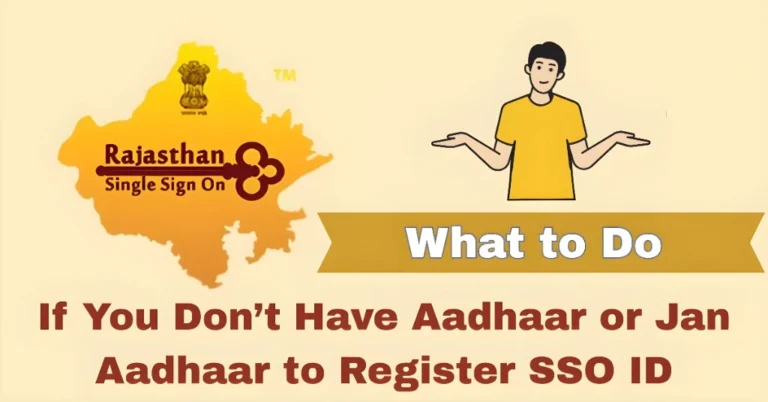 What to Do If You Don’t Have Aadhaar or Jan Aadhaar to Register SSO ID
