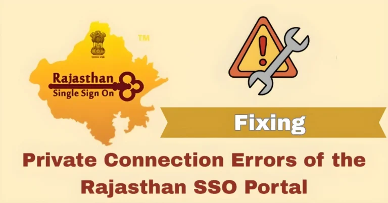 Fixing Private Connection Errors of the Rajasthan SSO Portal