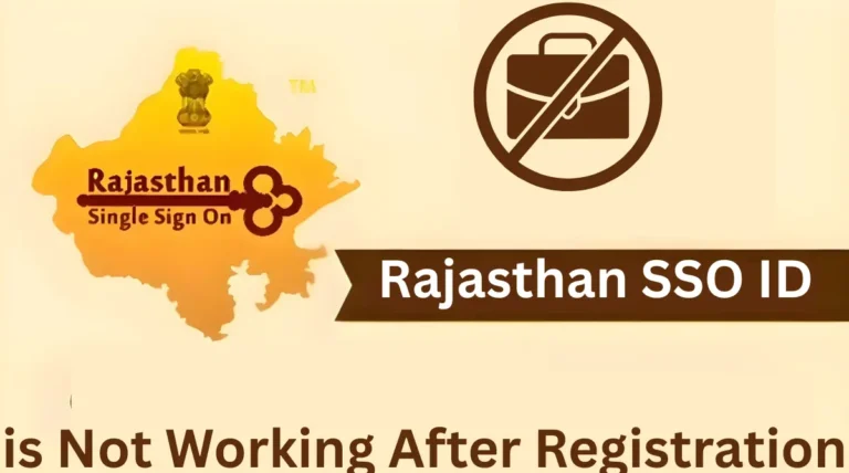 Rajasthan SSO ID is Not Working After Registration