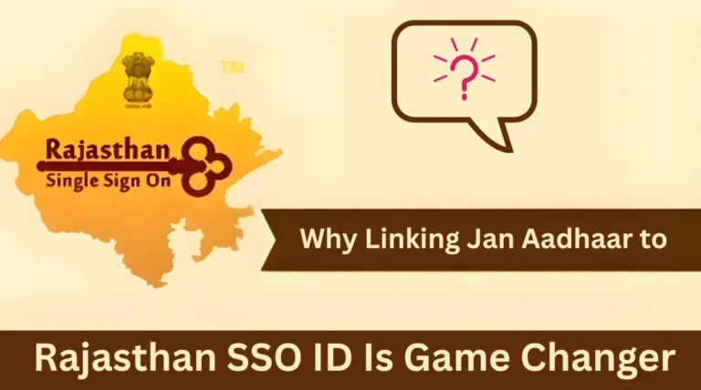 Why Linking Jan Aadhaar to Rajasthan SSO ID Is Game Changer