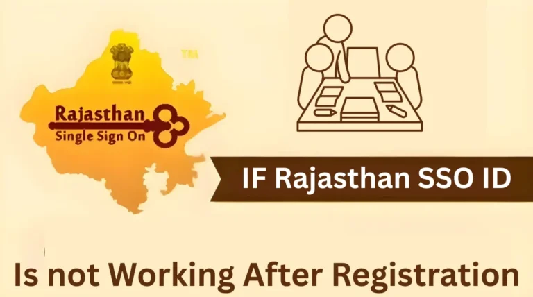 IF Rajasthan SSO ID Is not Working After Registration