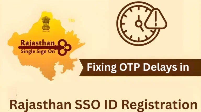Fixing OTP Delays in Rajasthan SSO ID Registration